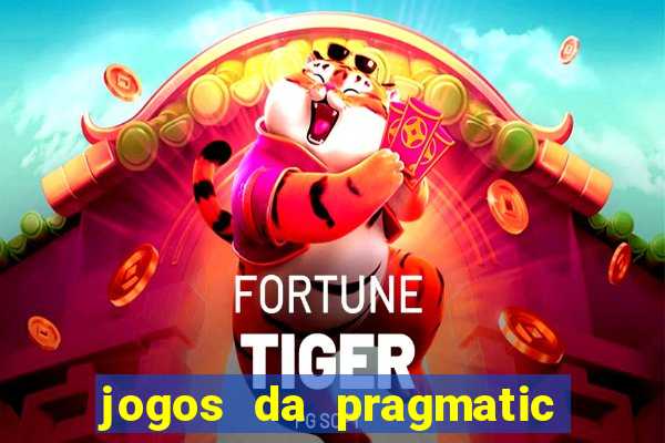 jogos da pragmatic play que mais pagam